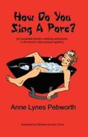 How Do You Sing a Pore?