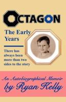Octagon, the Early Years