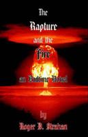 The Rapture and the Fire