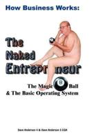 How Business Works: The Naked Entrepreuner