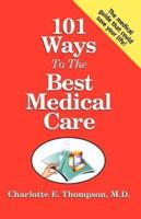 101 Ways to the Best Medical Care