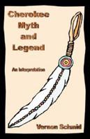 Cherokee Myth & Legend