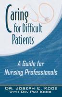 Caring for Difficult Patients