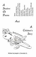A Shadow of Poems and a Children's Story