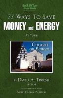 77 Ways to Save Money and Energy at Your Church and School