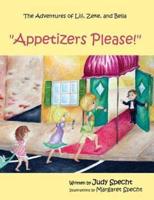 Appetizers Please!