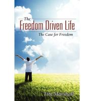 The Freedom Driven Life