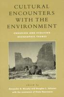 Cultural Encounters With the Environment