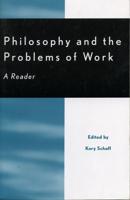 Philosophy and the Problems of Work: A Reader