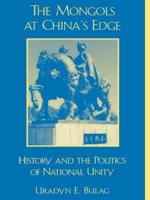 The Mongols at China's Edge