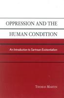 Oppression and the Human Condition
