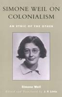 Simone Weil on Colonialism