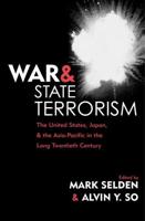 War and State Terrorism: The United States, Japan, and the Asia-Pacific in the Long Twentieth Century