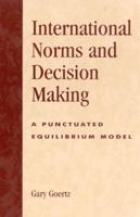 International Norms and Decision Making