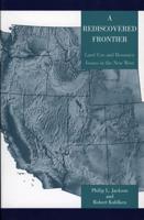 A Rediscovered Frontier: Land Use and Resource Issues in the New West