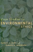 Case Studies in Environmental Ethics