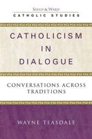 Catholicism in Dialogue