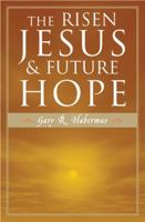 The Risen Jesus & Future Hope