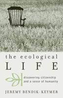 The Ecological Life: Discovering Citizenship and a Sense of Humanity