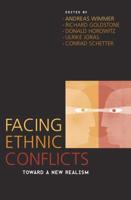 Facing Ethnic Conflicts: Toward a New Realism