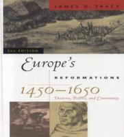 Europe's Reformations, 1450-1650