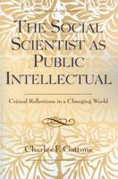 The Social Scientist as Public Intellectual: Critical Reflections in a Changing World