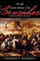 The New Concise History of the Crusades