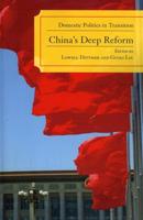 China's Deep Reform: Domestic Politics in Transition