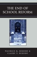 The End of School Reform