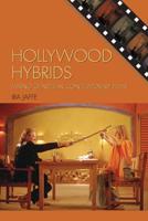 Hollywood Hybrids: Mixing Genres in Contemporary Films