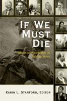 If We Must Die: African American Voices on War and Peace