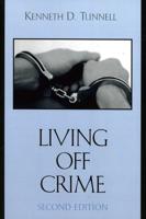 Living Off Crime, Second Edition