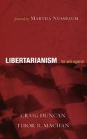 Libertarianism: For and Against