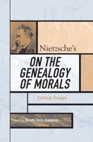 Nietzsche's On the Genealogy of Morals: Critical Essays
