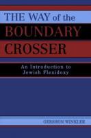 The Way of the Boundary Crosser