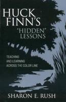 Huck Finn's "Hidden" Lessons