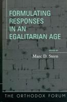 Formulating Responses in an Egalitarian Age
