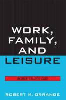 Work, Family, and Leisure: Uncertainty in a Risk Society