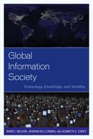 Global Information Society: Technology, Knowledge, and Mobility