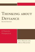 Thinking About Deviance: A Realistic Perspective, Second Edition