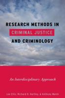 Research Methods in Criminal Justice and Criminology: An Interdisciplinary Approach