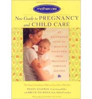 Mothercare New Guide to Pregnancy and Child Care