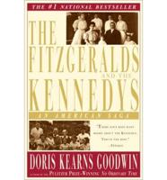 The Fitzgeralds and the Kennedys: An American Saga