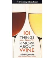 101 Things You Need to Know About Wine