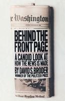 Behind the Front Page: A Candid Look at How the News is Made