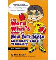 Word Whiz's Guide to New York Elementary School Vocabulary