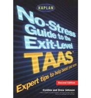 No-stress Guide to the Exit-level TAAS (Texas Assessment of Academic Skills)