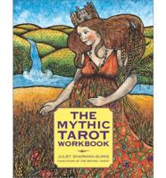 Mythic Tarot Workbook, The