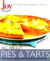 Joy of Cooking. All About Pies & Tarts