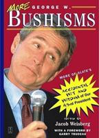 More George W. Bushisms